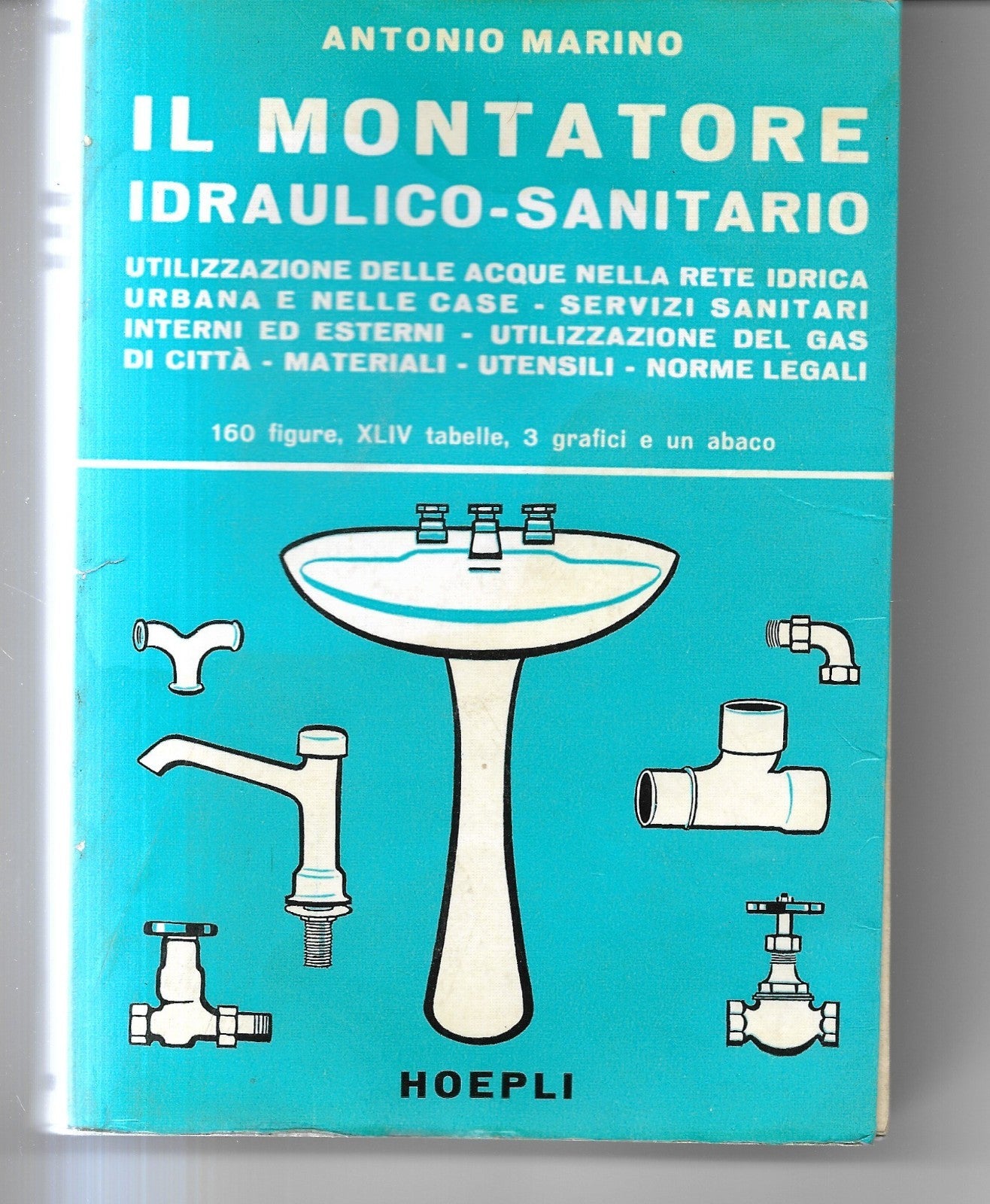 ANTONINO MARINO IL MONTATORE IDRAULICO SANITARIO HOEPLI 1976