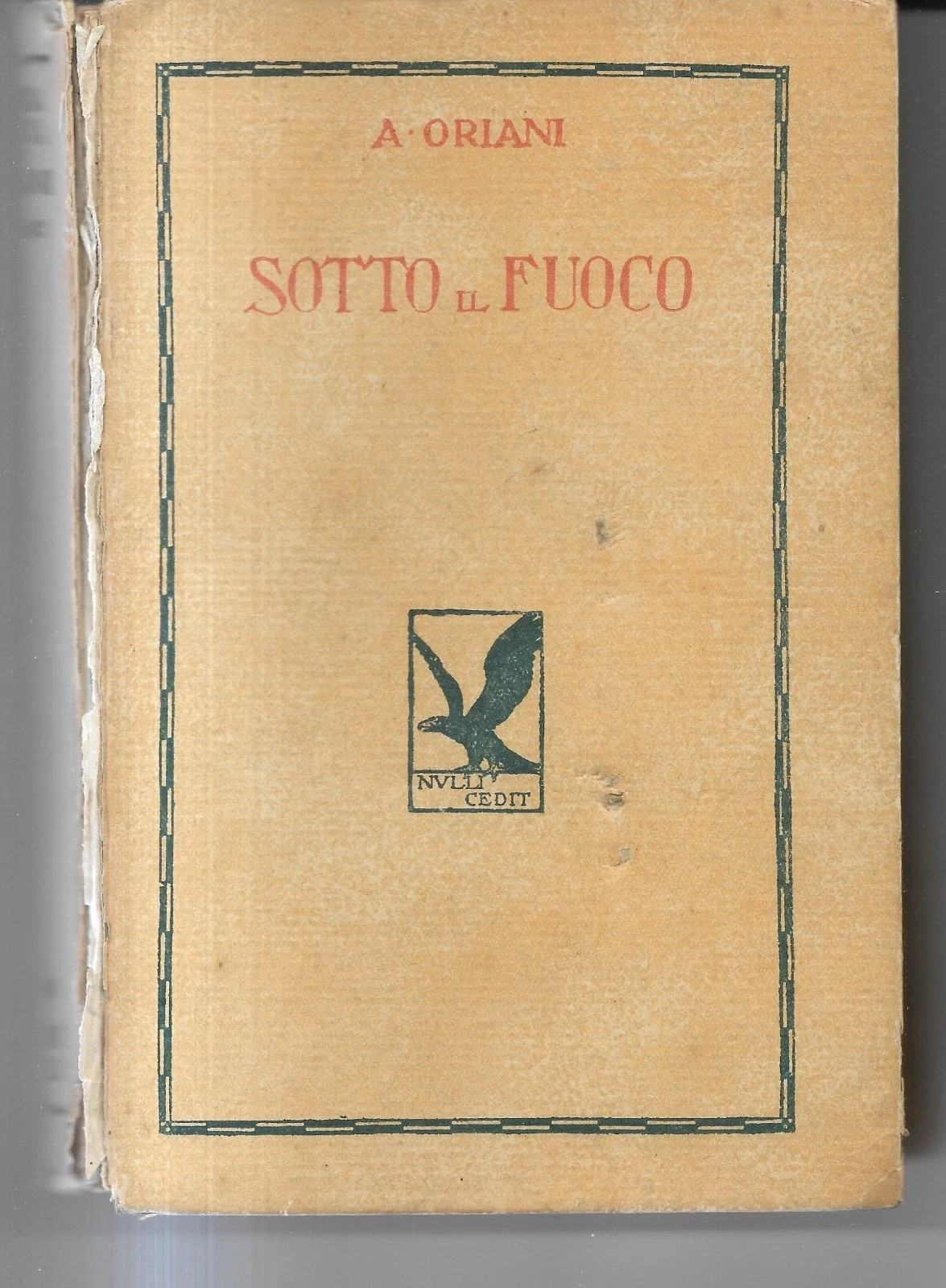 A. ORIANI SOTTO IL FUOCO 1943
