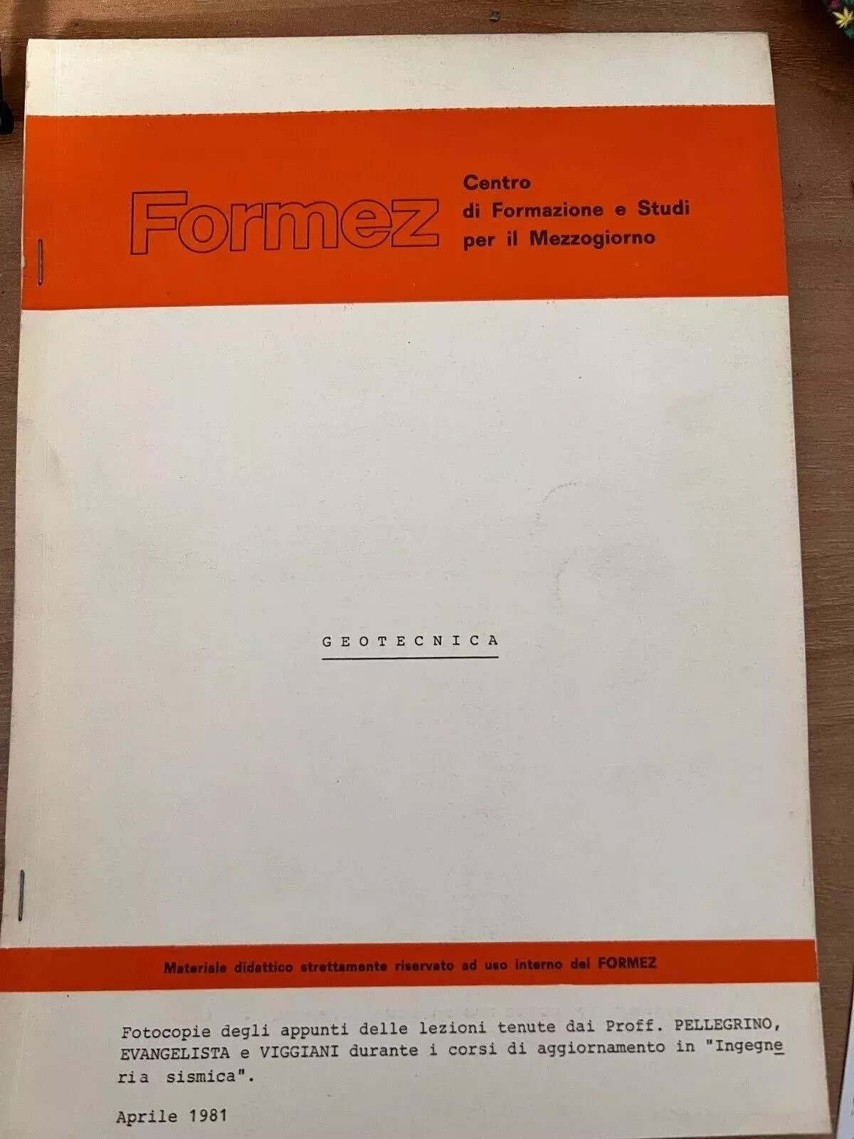 GEOTECNICA INDAGINI - FONDAZIONI PELLEGRINO - EVANGELISTA - VIGGIANI FORMEZ 1981