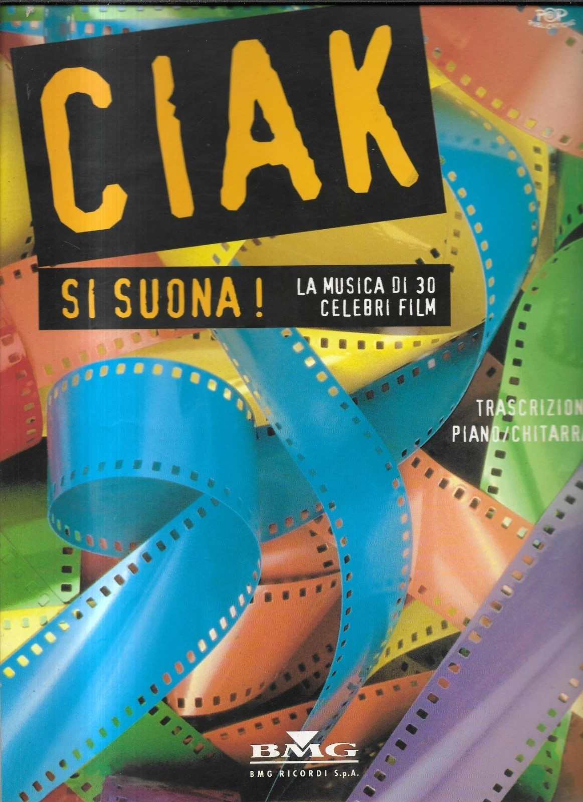 CIAK SI SUONA LA MUSICA DI 30 CELEBRI FILM SPARTITI PIANO - CHITARRA, MORRICONE