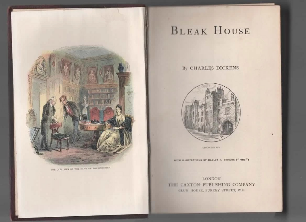 CHARLES DICKENS BLEAK HOUSE ILLUSTRATED , LONDON THE CAXTON PUBLISHING COMPANY