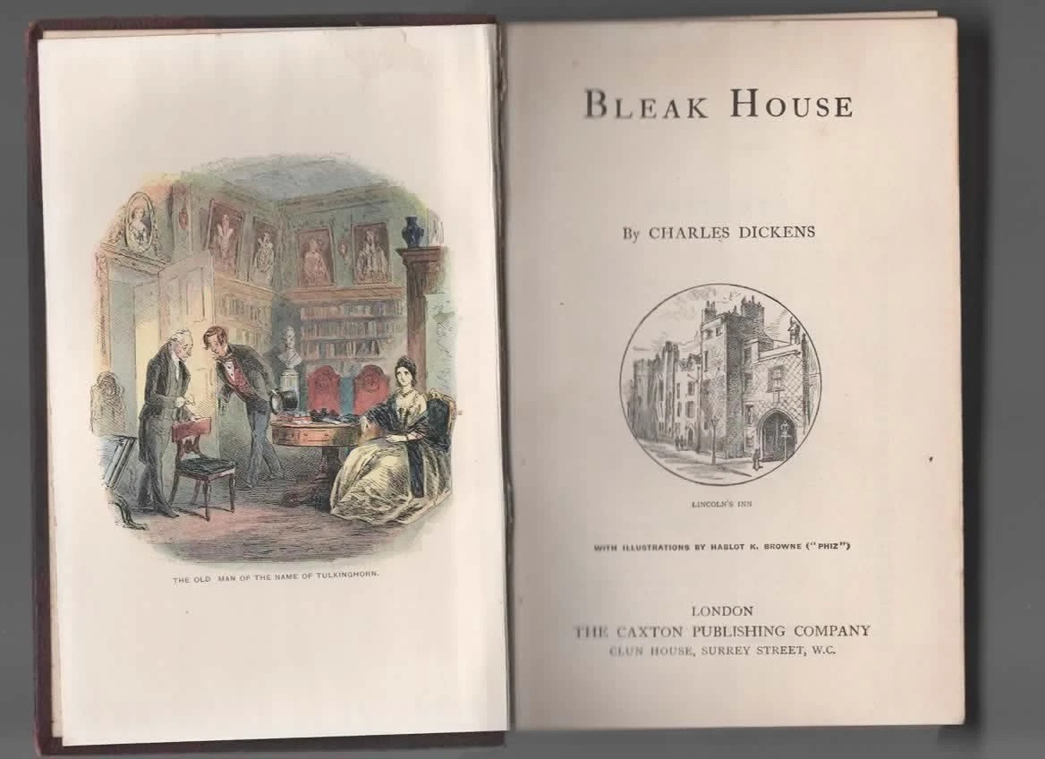 CHARLES DICKENS BLEAK HOUSE ILLUSTRATED , LONDON THE CAXTON PUBLISHING COMPANY