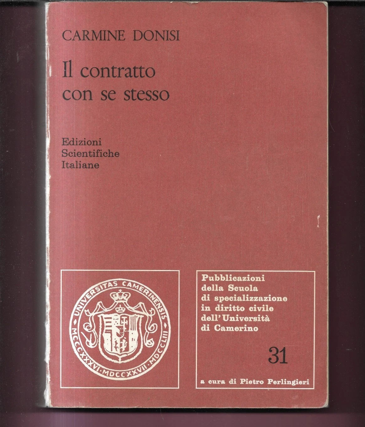 CARMINE DIONISI IL CONTRATTO CON SE STESSO 1992 EDIZIONI SCIENTIFICHE ITALIANE