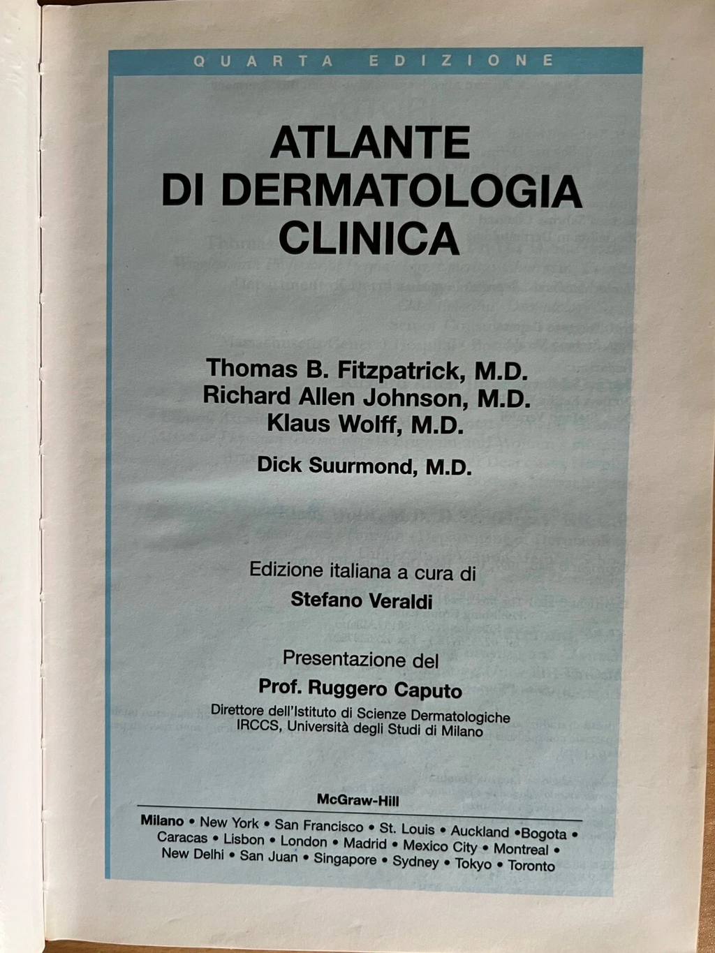 Atlante di Dermatologia Clinica Mc Graw Hill 2001 Fitzpatrick Johnson Wolff Suur
