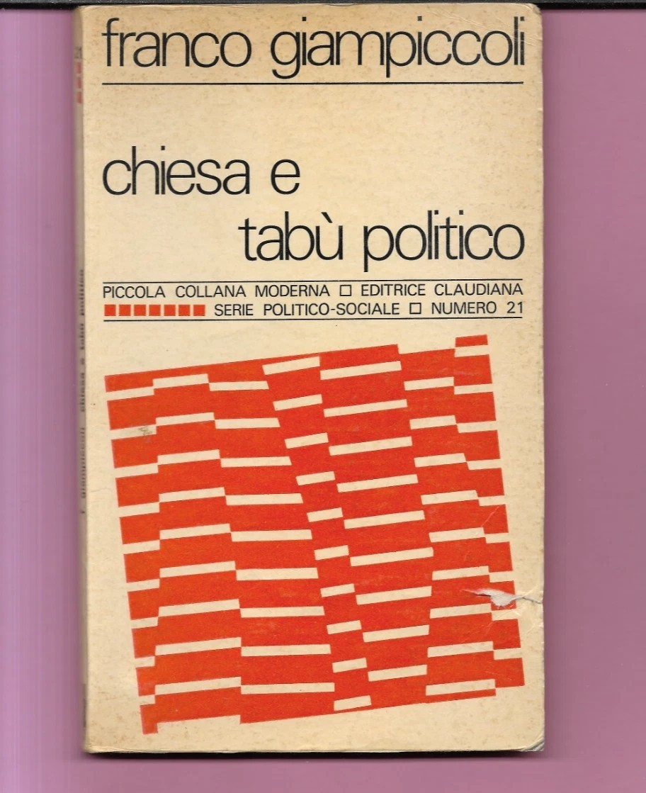 CHIESA E TABU' POLITICO FRANCO GIAMPICCOLI 1971 CLAUDIANA