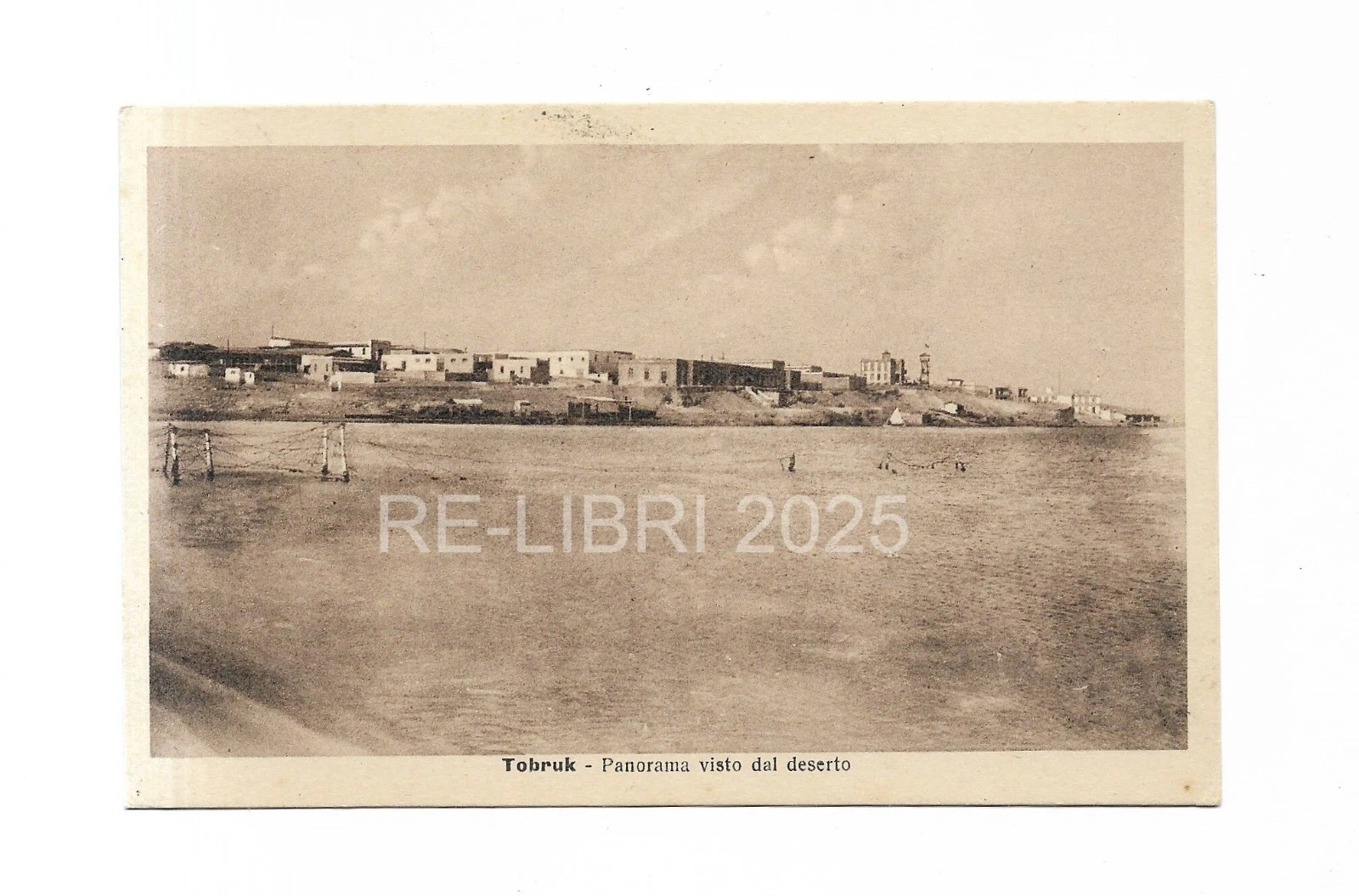 COLONIE LIBIA WWII TOBRUK VISTA DAL DESERTO, ANIMATA, 53249 EDIZIONI E. PAOLILLO