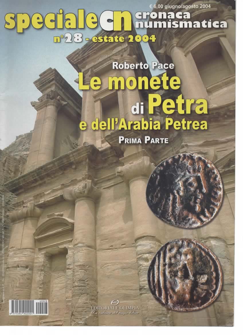 CRONACA NUMISMATICA SPECIALE N. 28 ESTATE 2004 LE MONETE DI PETRA E DELL'ARABIA