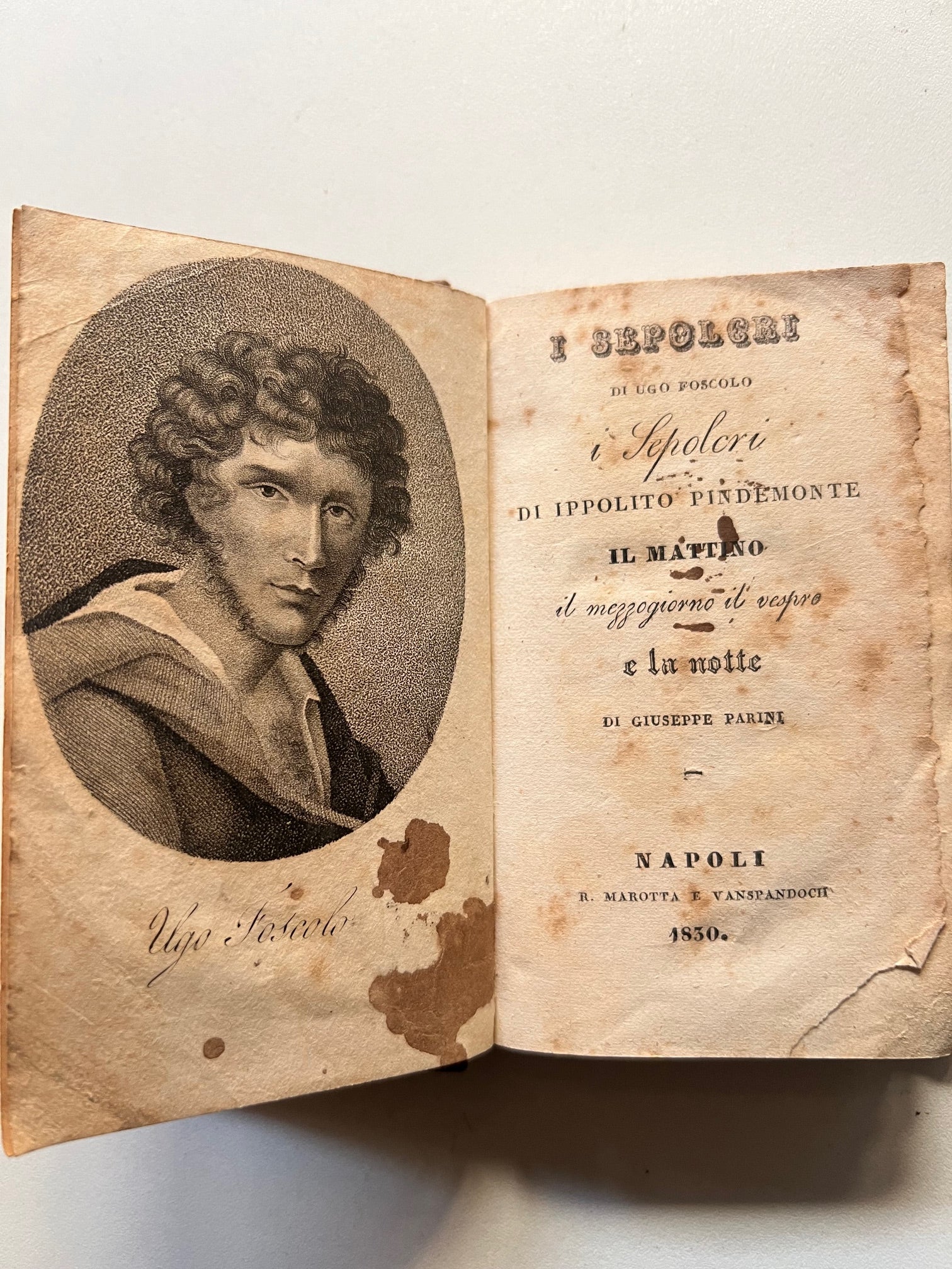 I SEPOLCRI DI UGO FOSCOLO - I SEPOLCRI DI IPPOLITO PINDEMONTE 1830 NAPOLI