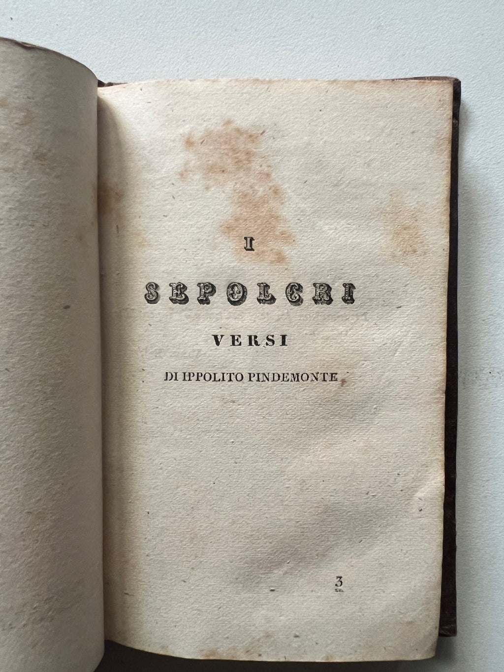 I SEPOLCRI DI UGO FOSCOLO - I SEPOLCRI DI IPPOLITO PINDEMONTE 1830 NAPOLI