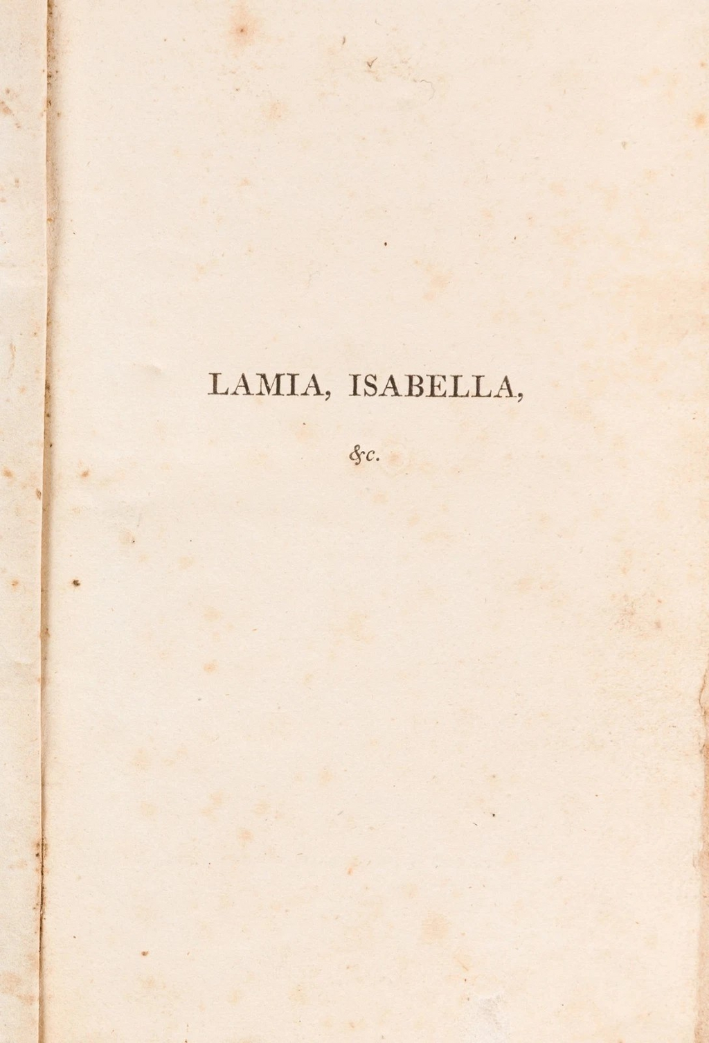 John Keats Lamia, Isabella, The Eve of St. Agnes, and other Poems 1820 London