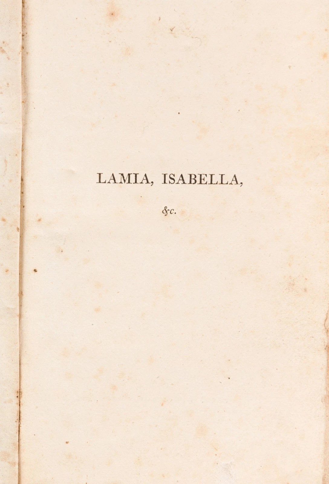 John Keats Lamia, Isabella, The Eve of St. Agnes, and other Poems 1820 London